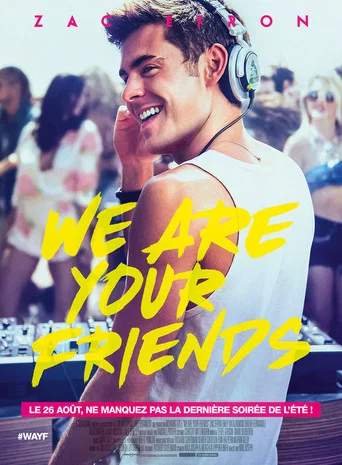 Regarder We Are Your Friends en streaming complet