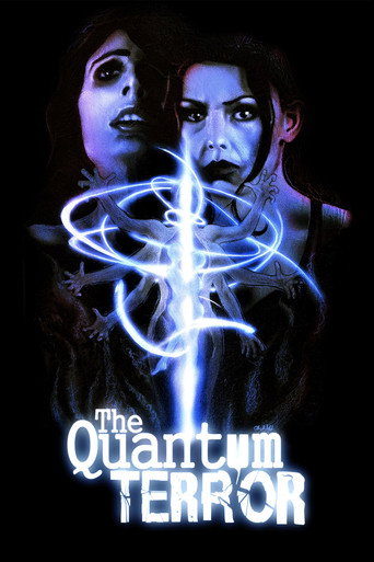 Regarder The Quantum Terror en streaming complet