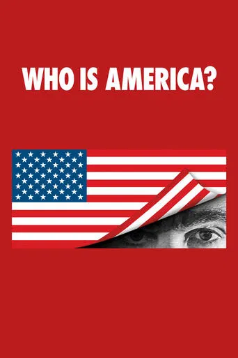 Regarder Who is America ? en streaming complet