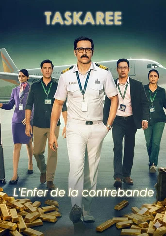 Regarder Taskaree : L'Enfer de la contrebande en streaming complet