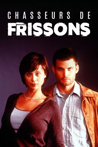 Regarder Chasseurs de frissons en streaming complet